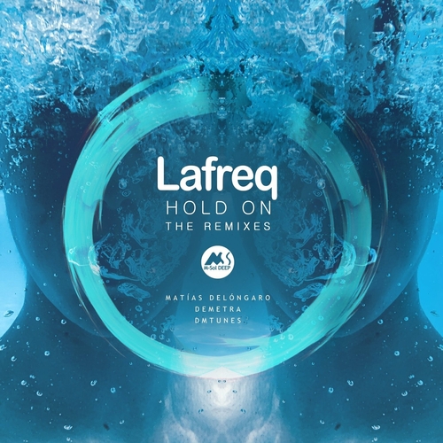 Lafreq - Hold On (Remixes) [MSD108]